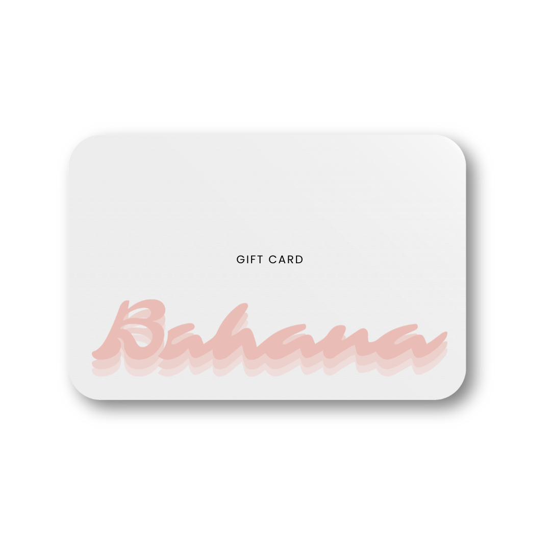 CARTE CADEAU BAHANA